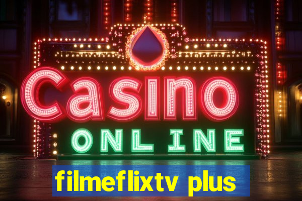 filmeflixtv plus